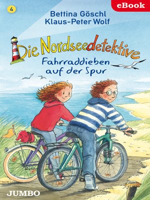 cover image of Die Nordseedetektive. Fahrraddieben auf der Spur [4]